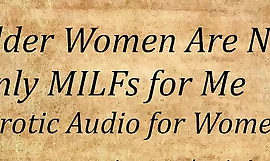 Oudere vrouwen zijn voor mij niet alleen MILF's (erotische audio voor vrouwen)